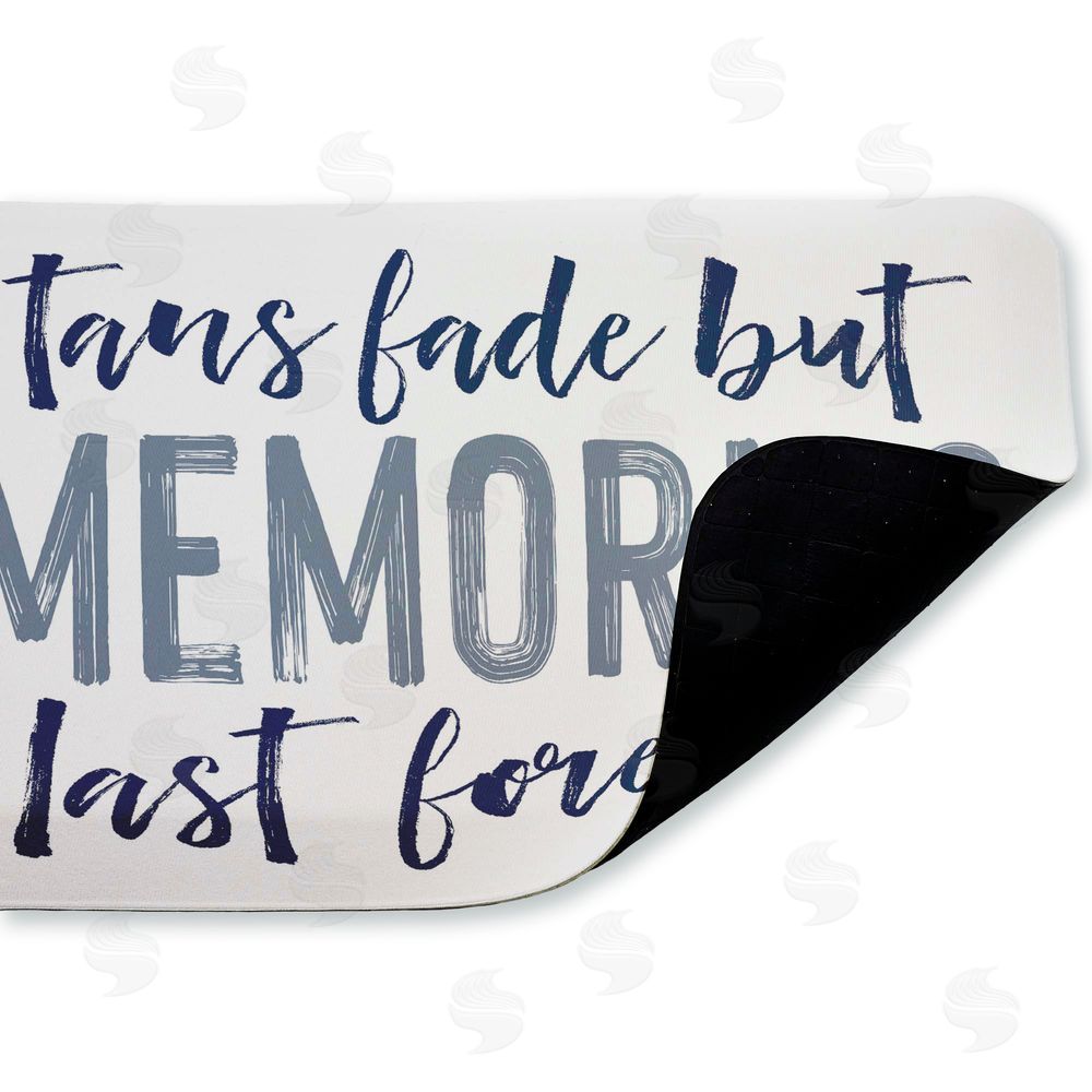 Lettered and Lined | Tans Fade But Memories Last Anti-Fatigue Mat